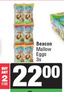 Beacon Mallow Eggs 3's Pack-For Any 2