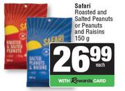 Safari Roasted & Salted Peanuts & Peanuts & Raisins-150g