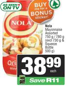 Nola Mayonnaise Assorted-750g/780g Each