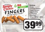 Rainbow Simply Crumbed Chicken Fingers, Burgers, Nuggets, Bites, Steaklets-350g/360g/400g Each