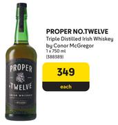 Proper No.Twelve Triple Distilled Irish Whisky By Conor Mc Gregor-750ml Each