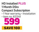 DSTV HD Installed Plus 1 Month DSTV Compact Subscription