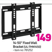 14-50" Fixed Wall Bracket UL-TMN1450