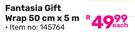 Fantasia Gift Wrap 50cm x 5m (145764)-Each
