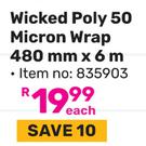 Wicked Poly 50 Micron Wrap 480mm x 6m (835903)-Each