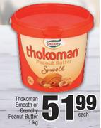 Thokoman Smooth Or Crunchy Peanut Butter-1Kg Each