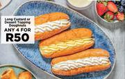Long Custard Or Dessert Topping Doughnuts-For Any 4