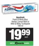 Aquafresh Fresh & Minty Blue,Herbal,Lemon Mint Or Mild & Minty Toothpaste-100ml