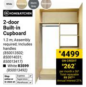 Home & Kitchen 2 Door Built In Cupboard 1.2m (850013502, 850014031,850013417)