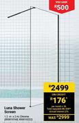 Lusso Luna Shower Screen Chrome 850010168, 850010222-1.2m x 2m