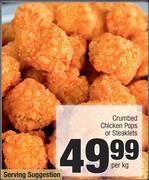 Crumbed Chicken Pops Or Steaklets-Per Kg