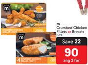 M Crumbed Chicken Fillets Or Breasts-For Any 2 x 500g