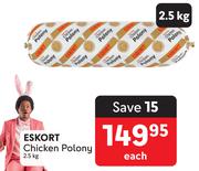 Eskort Chicken Polony-2.5Kg Each