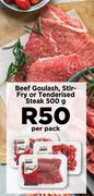 Beef Goulash, Stir Fry Or Tenderised Steak-500g Per Pack