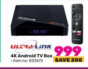 Ultra Link 4K Android TV Box