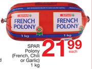 Spar Polony(French, Chili Or Garlic)-1Kg Each