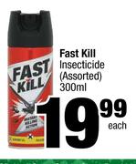 Fast Kill Insecticide Assorted-300ml Each