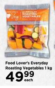 Food Lover's Everyday Roasting Vegetables-1Kg Each