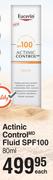 Eucerin Actinic Control Fluid SPF100- 80ml