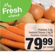 Potatoes-3Kg, Freshline Onions-3Kg & Freshline Carrots 3Kg Combo-Per Combo