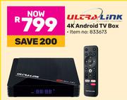 Ultra Link 4K Android TV Box 833673
