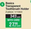 Basics Transparent Toothbrush Holder 2 Piece-Per Pack