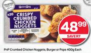 PnP Crumbed Chicken Nuggets, Burger Pops-400g Each