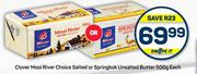 Clover Mooi River Choice Salted Or Springbok Unsalted Butter-500g Each