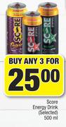 Score Energy Drink (Selected)-For Any 3 x 500ml