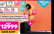 TCL 75" Google TV 4K 75C645 Plus 2.1 Channel 200W Soundbar S522W