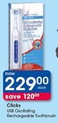 Clicks USB Oscilliating Rechargeable Toothbrush-Each