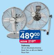 Safeway 30cm Brushed Chrome Desk Fan Or 40cm Metal Floor Fan-Each