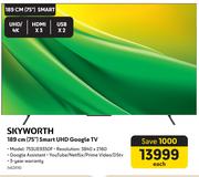 Skyworth 75" (189cm) Smart UHD Google TV 75SUE9350F