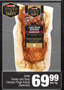 Spar Tender And Tasty Chicken Thigh Kebab (Selected)-Per Kg