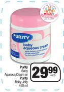 Purity Baby Aqueous Cream Or Purity Baby Jelly 450ml-Each