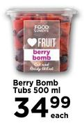Berry Bomb Tubs-500ml Each