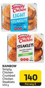 Rainbow Simply Chicken Crumbed Chicken Steaklets-For Any 3 x 400g