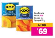 Koo Peach Slices Or Halves In Syrup-For 4 x 410g