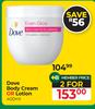 Dove Body Cream Or Lotion-For 2 x 400ml