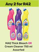 Maq Thick Bleach Or Cream Cleaner Assorted-For Any 2 x 750ml