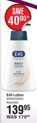 E45 Lotion Assorted-400ml/500ml