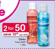 Clicks Foam Bath-2 x 1Ltr