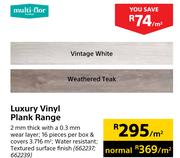 Multi Flor Luxury Vinyl Plank Range-Per Sqm