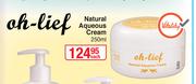 Oh-Lief Natural Aqueous Cream-250ml Each