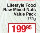 Lifestyle Food Raw Mixed Nuts Value Pack-750g