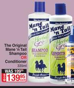 The Original Mane n Tail Shampoo Or Conditioner-335ml Each