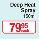 Deep Heat Spray-150ml Each