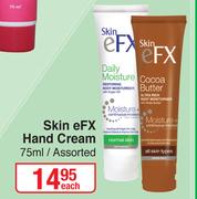 Skin eFX Hand Cream (Assorted)-75ml Each