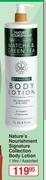 Nature's Nourishment Signature Collection Body Lotion (Assorted)-1Ltr