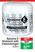 Epizone E Ointment With Cetamacrogol-500ml
